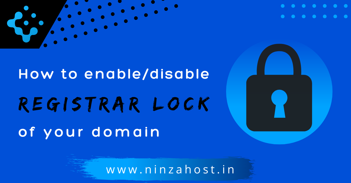 How to enable or disable registrar lock of your domain