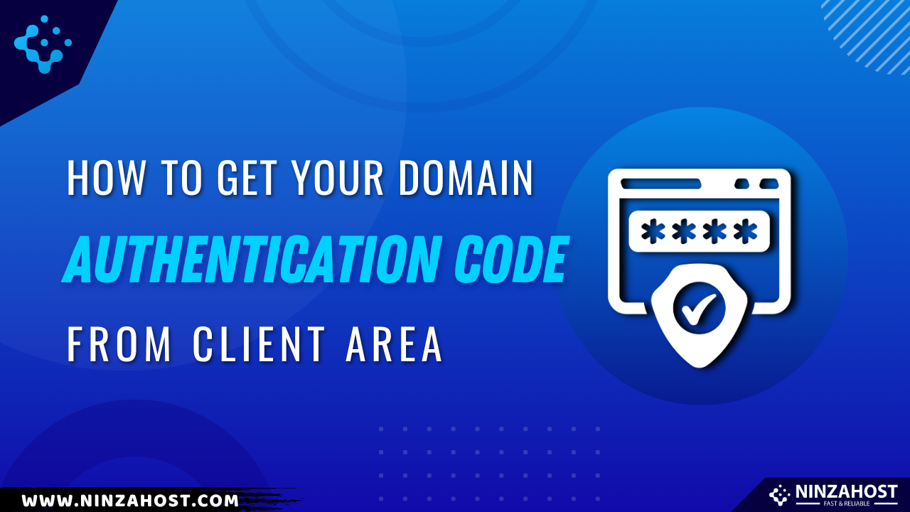 How to get your domain Authentication Code from Client Area